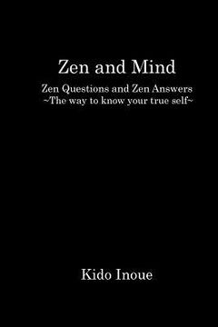 portada Mind and Zen: Zen Questions and Zen Answers The way to know your true self (in English)