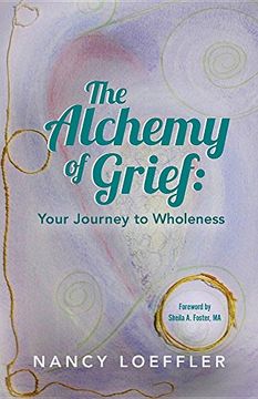portada Alchemy of Grief: Your Journey to Wholeness