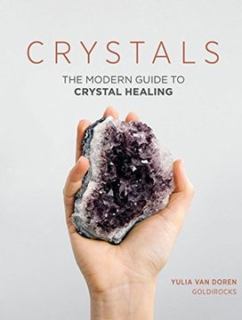 portada Crystals: The Modern Guide to Crystal Healing (en Inglés)