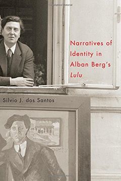 portada Narratives of Identity in Alban Berg's ""Lulu (Eastman Studies in Music)