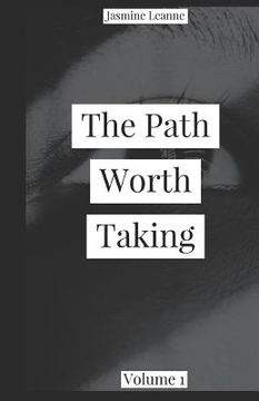 portada The Path Worth Taking (en Inglés)