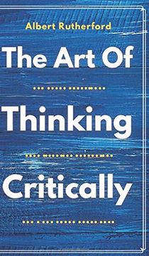 portada The art of Thinking Critically (en Inglés)