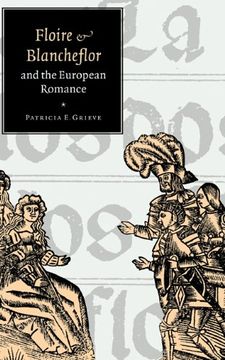 portada 'floire and Blancheflor' and the European Romance Hardback (Cambridge Studies in Medieval Literature) (en Inglés)