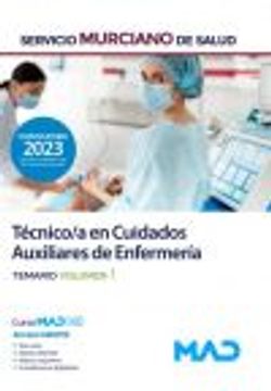 portada T�Cnico/A en Cuidados Auxiliares de Enfermer�A. Temario Volumen 1. Servicio Murciano de Salud (Sms)