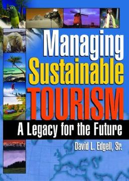 portada managing sustainable tourism: a legacy for the future