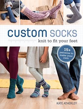 portada Custom Socks: Knit to fit Your Feet (en Inglés)
