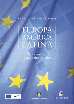 portada Europa - America Latina. Dos Caminos,? Un Destino Comun? (in Spanish)