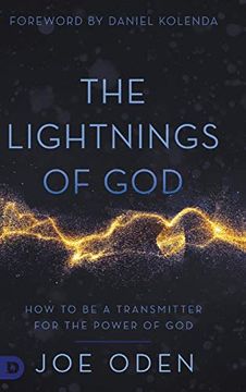 portada The Lightnings of God: How to be a Transmitter for the Power of god (en Inglés)