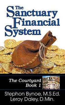 portada The Sanctuary Financial System: The Courtyard, Book 1 (en Inglés)