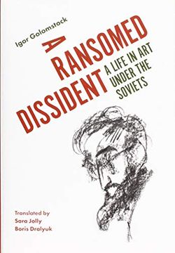 portada A Ransomed Dissident: A Life in art Under the Soviets (en Inglés)