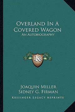 portada overland in a covered wagon: an autobiography (in English)