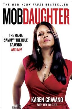 portada Mob Daughter: The Mafia, Sammy "The Bull" Gravano, and me! (libro en Inglés)