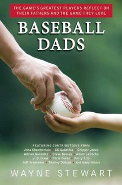 portada Baseball Dads: The Game's Greatest Players Reflect on Their Fathers and the Game They Love (en Inglés)