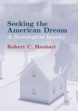 portada Seeking the American Dream: A Sociological Inquiry (en Inglés)