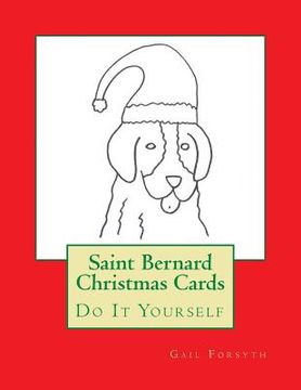 portada Saint Bernard Christmas Cards: Do It Yourself (in English)
