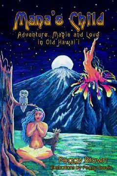 portada mana's child: adventure, magic and love in old hawaii (in English)