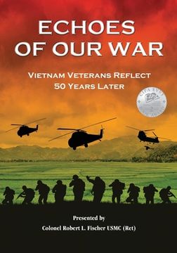portada Echoes of our War: Vietnam Veterans Reflect 50 Years Later (en Inglés)