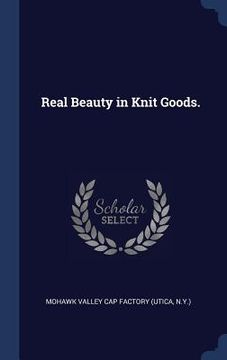 portada Real Beauty in Knit Goods. (in English)