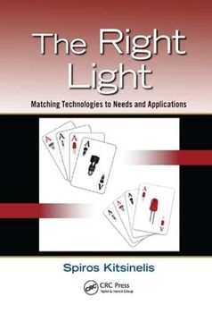 portada The Right Light: Matching Technologies to Needs and Applications (en Inglés)