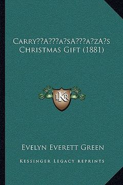 portada carrya acentsacentsa a-acentsa acentss christmas gift (1881) (en Inglés)