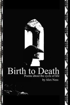 portada Birth to Death: Poems About the Cycle of Life