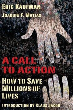 portada A Call to Action: How to Save Millions of Lives (in English)