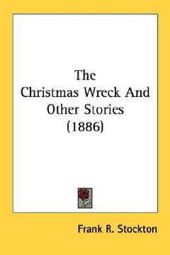 portada the christmas wreck and other stories (1886) (in English)