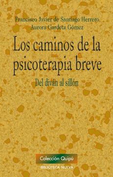 portada Los Caminos de la Psicoterapia Breve. Del Diván al Sillón (in Spanish)