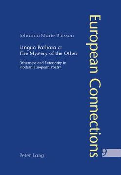 portada lingua barbara or the mystery of the other: otherness and exteriority in modern european poetry (in English)