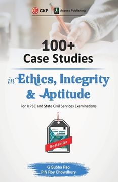 portada 100+ Case Studies in Ethics, Integrity and Aptitude (en Inglés)