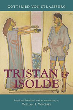 portada Tristan and Isolde: With Ulrich von Turheimas Continuation (en Inglés)
