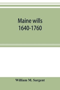 portada Maine wills: 1640-1760 (en Inglés)