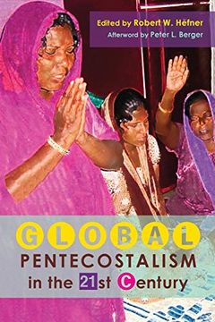 portada Global Pentecostalism in the 21St Century (en Inglés)