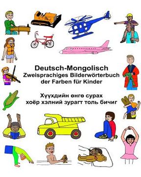 portada Deutsch-Mongolisch Zweisprachiges Bilderwörterbuch der Farben für Kinder (en Alemán)