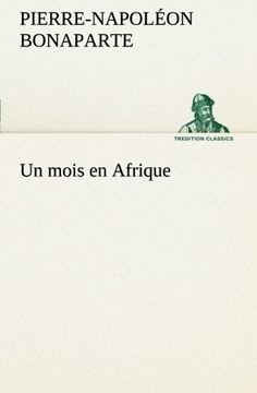 portada Un mois en Afrique (TREDITION CLASSICS) (French Edition)