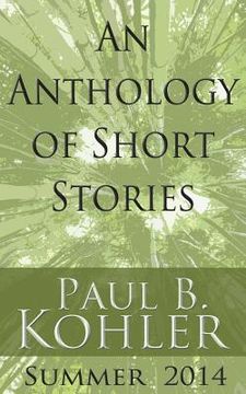 portada An Anthology of Short Stories: Summer 2014 (en Inglés)