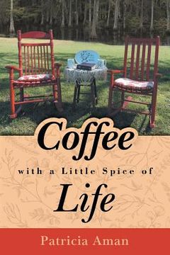 portada Coffee with a Little Spice of Life (en Inglés)