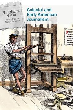 portada Colonial and Early American Journalism (en Inglés)