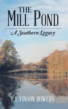 portada The Mill Pond: A Southern Legacy