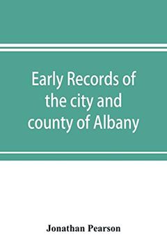 portada Early Records of the City and County of Albany; And Colony of Rensselaerswyck (1656-1675) 
