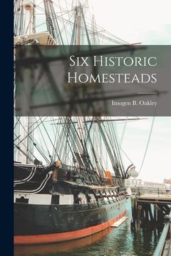 portada Six Historic Homesteads (in English)