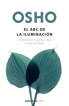 portada El abc de la Iluminación: Un Diccionario Espiritual Para el Aquí y el Ahora
