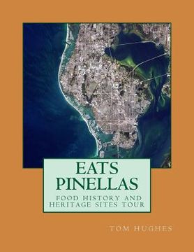 portada Eats Pinellas: food history and heritage sites (en Inglés)
