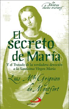 portada El Secreto de María y el Tratado de la Verdadera Devoción a la Santísima Virgen María