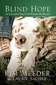 portada Blind Hope: An Unwanted dog and the Woman she Rescued (en Inglés)