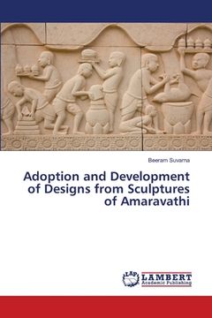 portada Adoption and Development of Designs from Sculptures of Amaravathi (en Inglés)