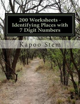 portada 200 Worksheets - Identifying Places with 7 Digit Numbers: Math Practice Workbook (en Inglés)