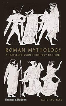portada Roman Mythology: A Traveler's Guide From Troy to Tivoli 