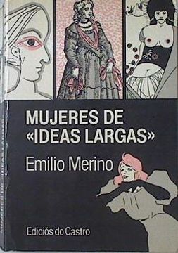 portada Mujeres de " Ideas Largas " ( Aspectos Literarios , Politicos, Históricos y Sociobiológicos)