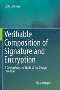 portada Verifiable Composition of Signature and Encryption: A Comprehensive Study of the Design Paradigms